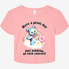 Have A Great Day Graphic Baby Tee - UntamedEgo LLC.