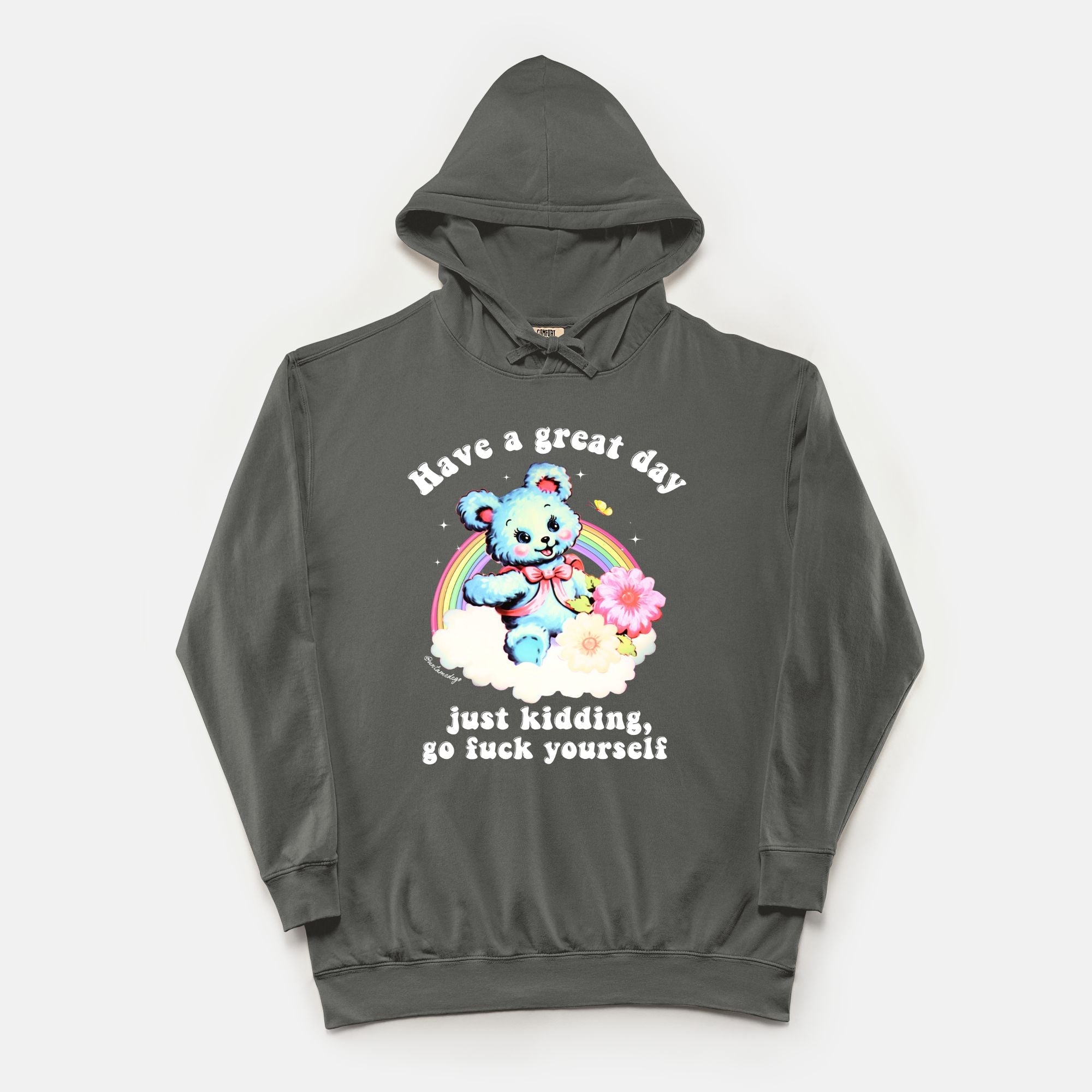 Have A Great Day Just Kidding Go Fuck Yourself Vintage Hoodie - UntamedEgo LLC.