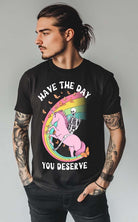 Have The Day You Deserve Mens Tee - UntamedEgo LLC.