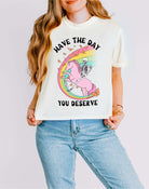 Have The Day You Deserve Women's Boxy Tee - UntamedEgo LLC.