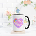 Have You Considered Shutting The Fuck Up Mug - UntamedEgo LLC.