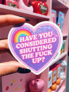 Have You Considered Sticker - UntamedEgo LLC.