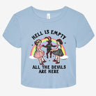 Hell Is Empty All The Devils Are Here Graphic Baby Tee - UntamedEgo LLC.
