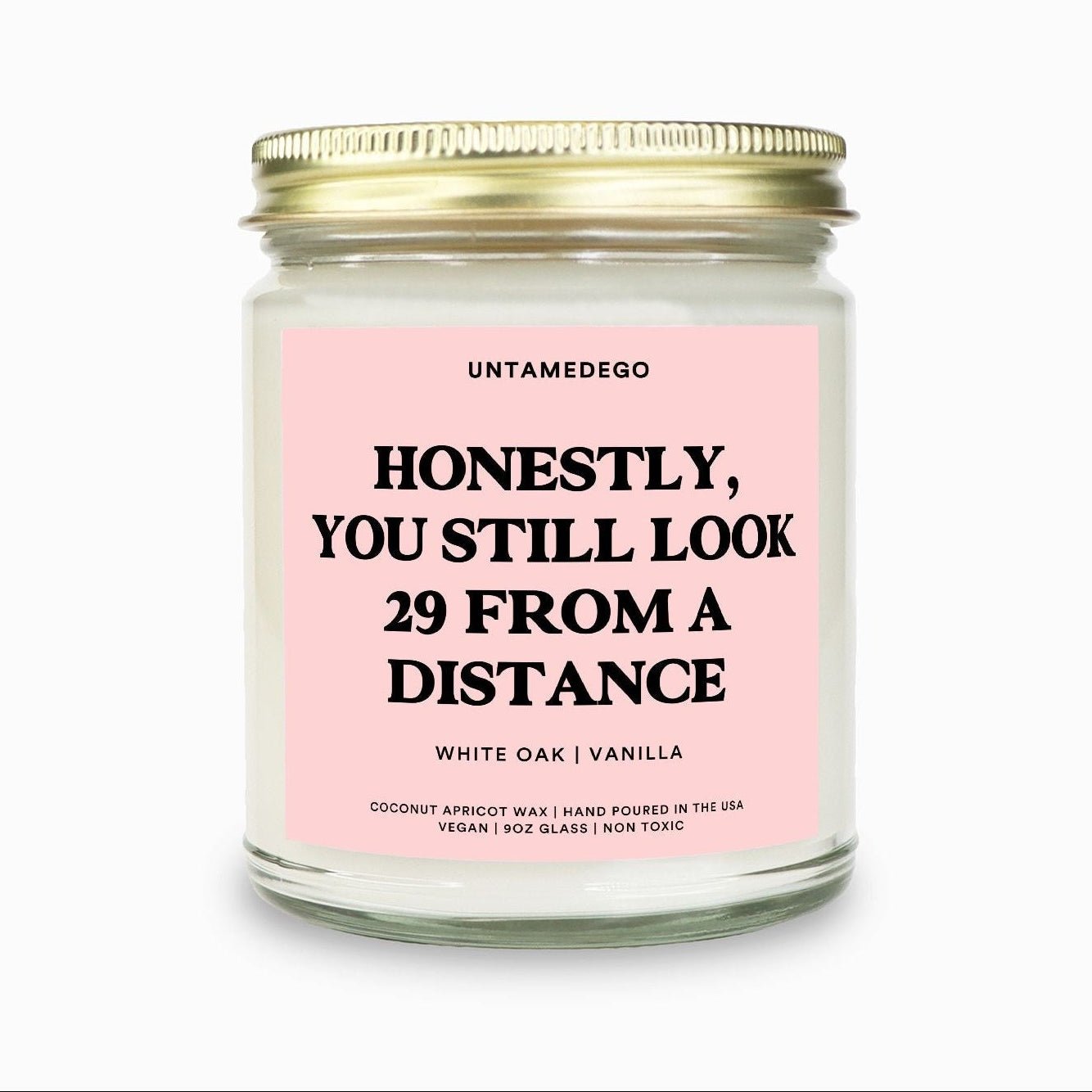 Honestly You Still Look 29 From a Distance | Funny Birthday Candle - UntamedEgo LLC.