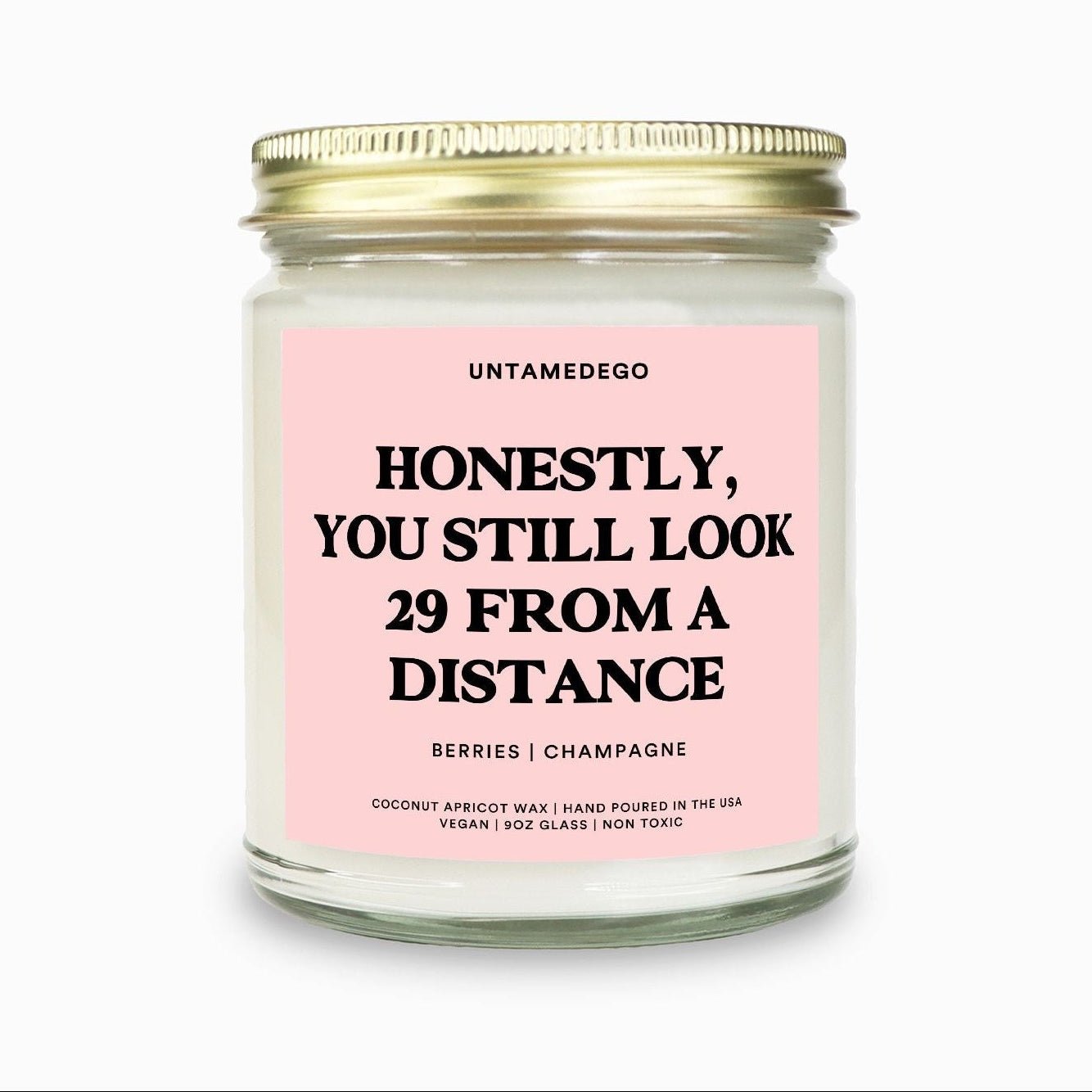 Honestly You Still Look 29 From a Distance | Funny Birthday Candle - UntamedEgo LLC.