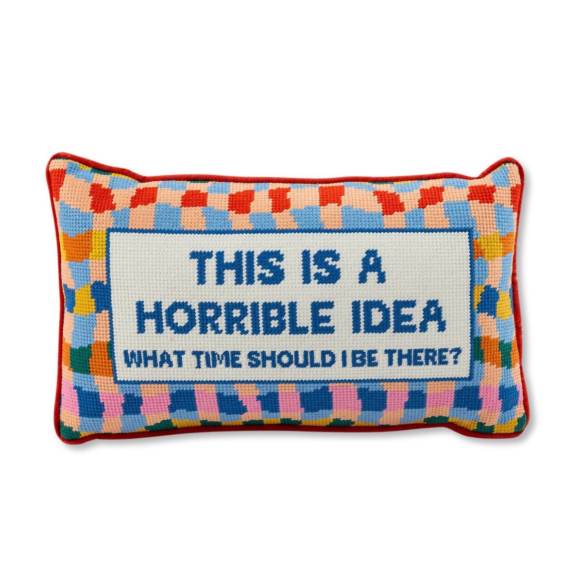 Horrible Idea Needlepoint Pillow - UntamedEgo LLC.
