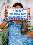 Horrible Idea Needlepoint Pillow - UntamedEgo LLC.