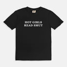 Hot Girls Read Smut Tee - UntamedEgo LLC.