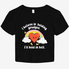 I Believe In Holding Grudges I'll Heal In Hell Graphic Baby Tee - UntamedEgo LLC.