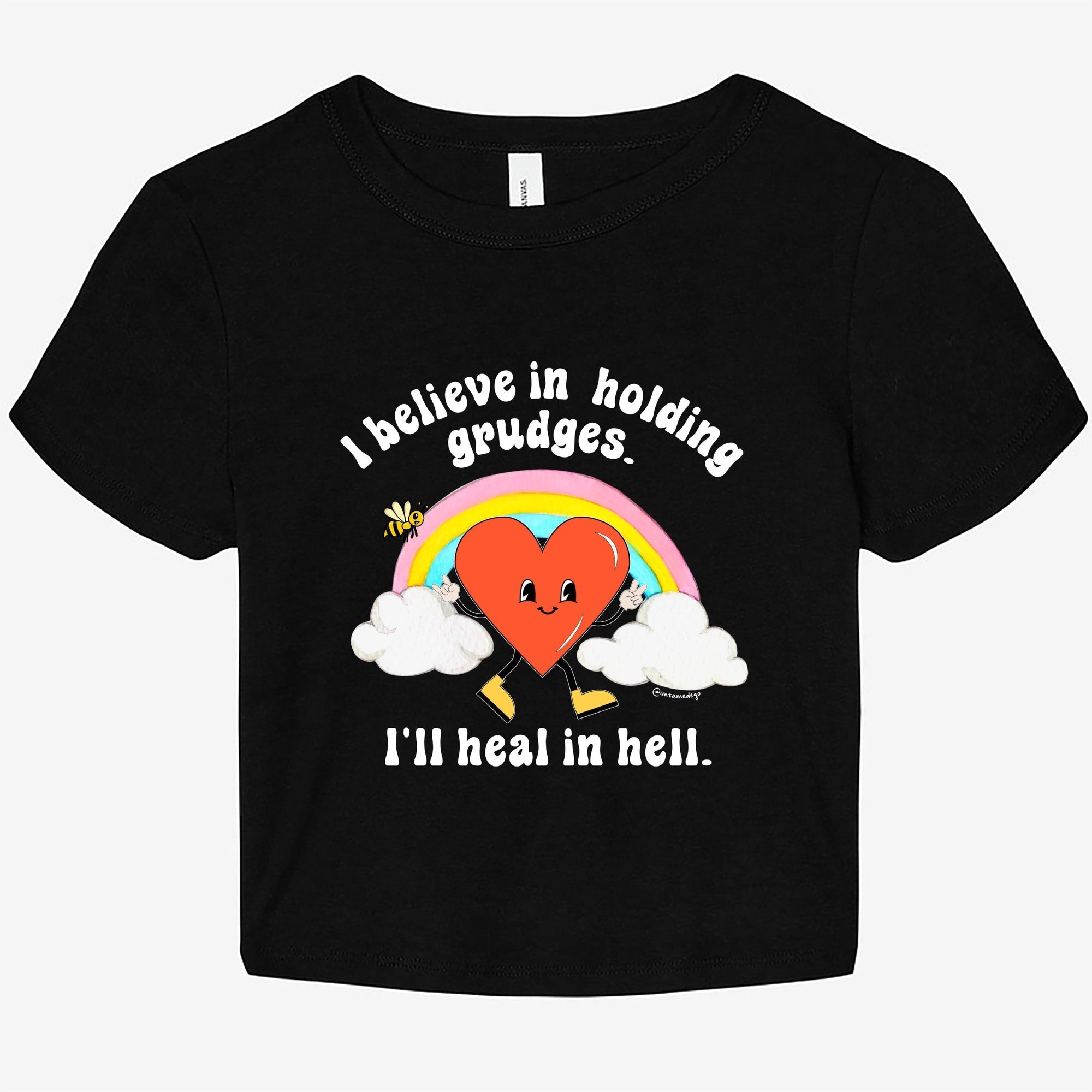 I Believe In Holding Grudges I'll Heal In Hell Graphic Baby Tee - UntamedEgo LLC.