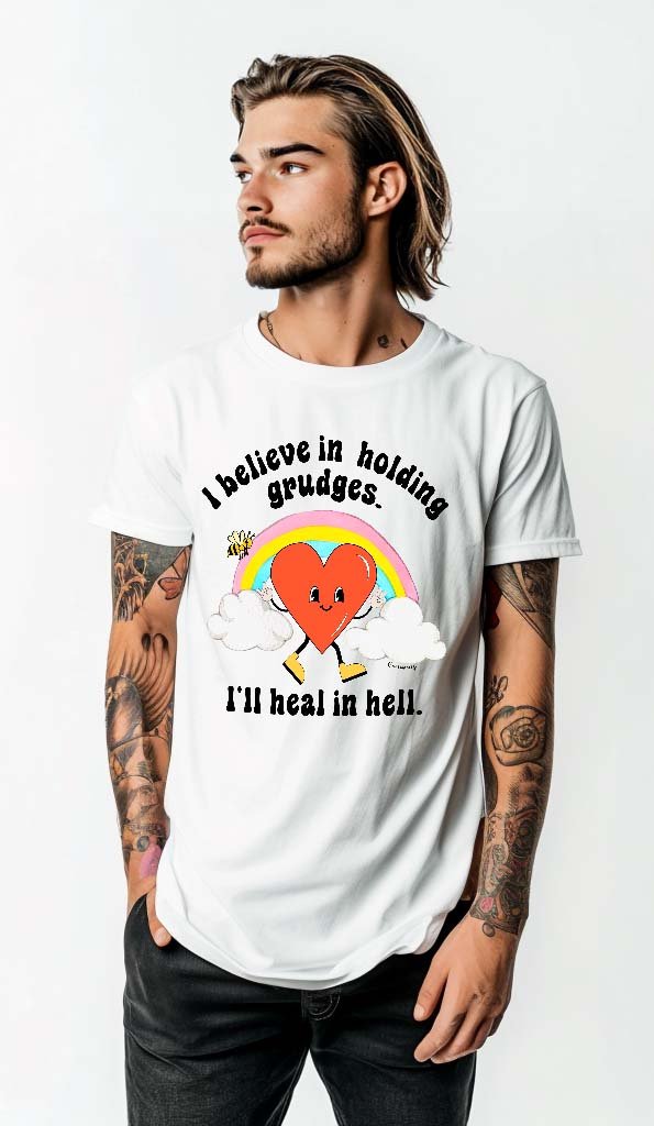 I Believe In Holding Grudges I'll Heal In Hell Men's Tee - UntamedEgo LLC.