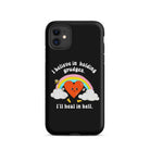 I Believe In Holding Grudges I'll Heal In Hell Tough Case for iPhone® - UntamedEgo LLC.
