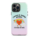 I Believe In Holding Grudges I'll Heal In Hell Tough Case for iPhone® - UntamedEgo LLC.