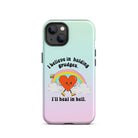 I Believe In Holding Grudges I'll Heal In Hell Tough Case for iPhone® - UntamedEgo LLC.