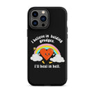 I Believe In Holding Grudges I'll Heal In Hell Tough Case for iPhone® - UntamedEgo LLC.