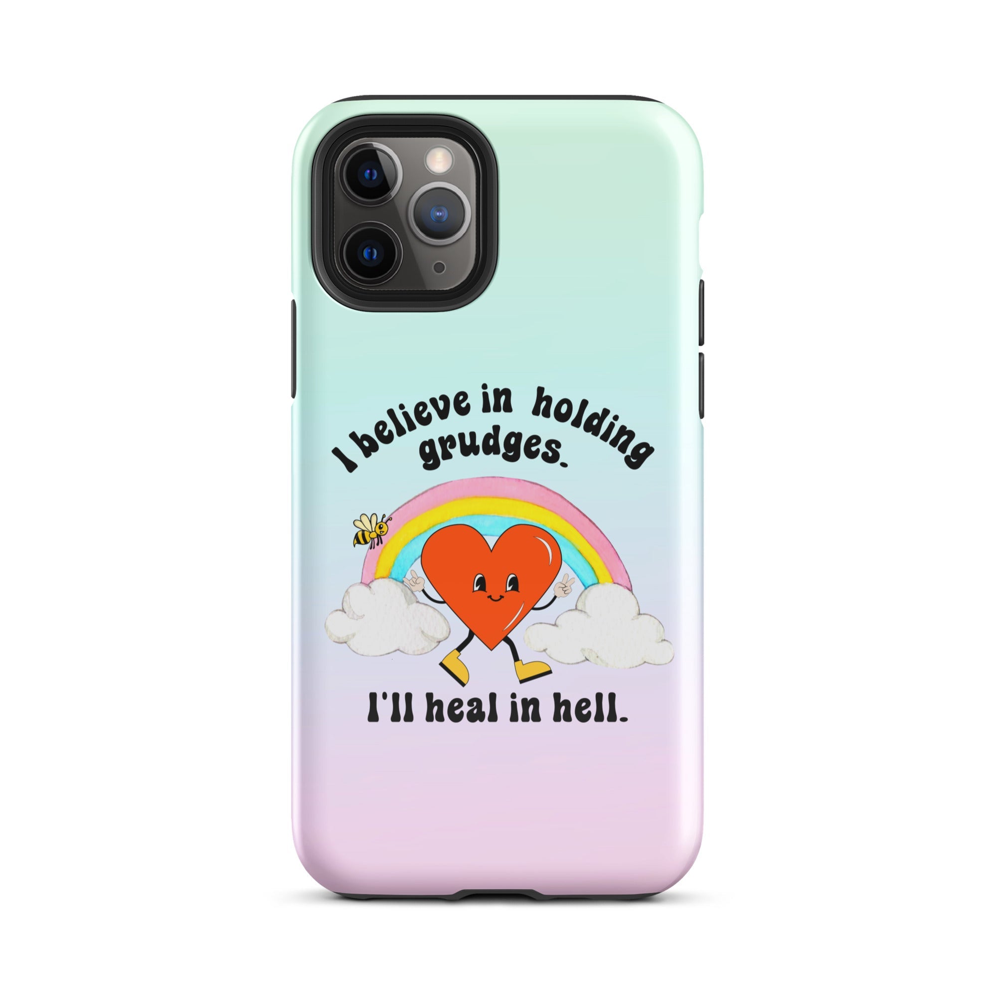 I Believe In Holding Grudges I'll Heal In Hell Tough Case for iPhone® - UntamedEgo LLC.