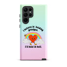 I Believe In Holding Grudges I'll Heal In Hell Tough case for Samsung® - UntamedEgo LLC.