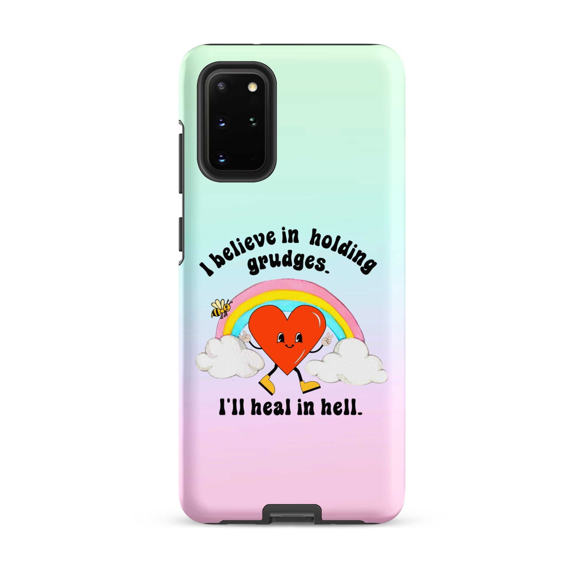 I Believe In Holding Grudges I'll Heal In Hell Tough case for Samsung® - UntamedEgo LLC.