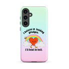 I Believe In Holding Grudges I'll Heal In Hell Tough case for Samsung® - UntamedEgo LLC.