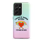 I Believe In Holding Grudges I'll Heal In Hell Tough case for Samsung® - UntamedEgo LLC.