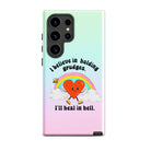 I Believe In Holding Grudges I'll Heal In Hell Tough case for Samsung® - UntamedEgo LLC.