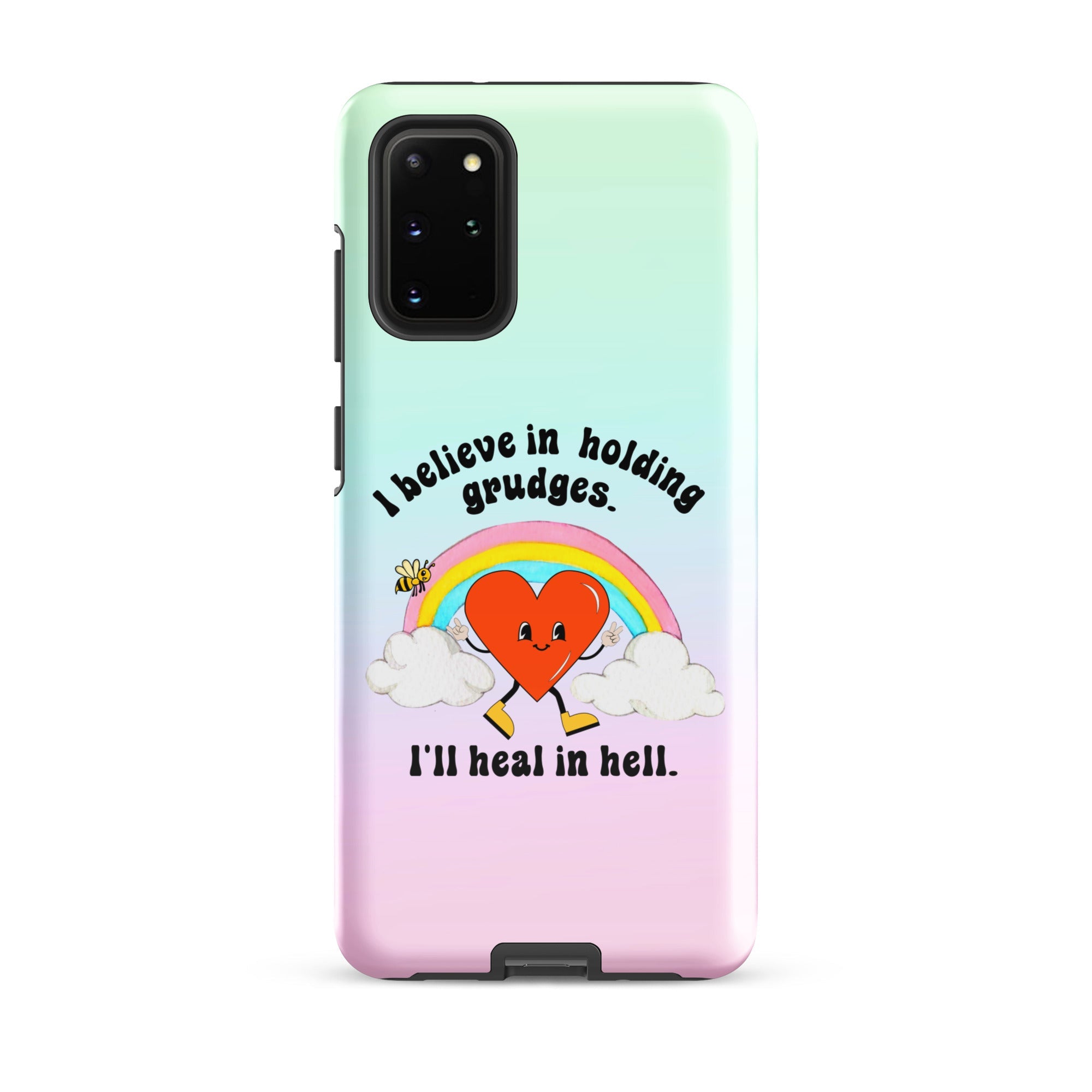 I Believe In Holding Grudges I'll Heal In Hell Tough case for Samsung® - UntamedEgo LLC.