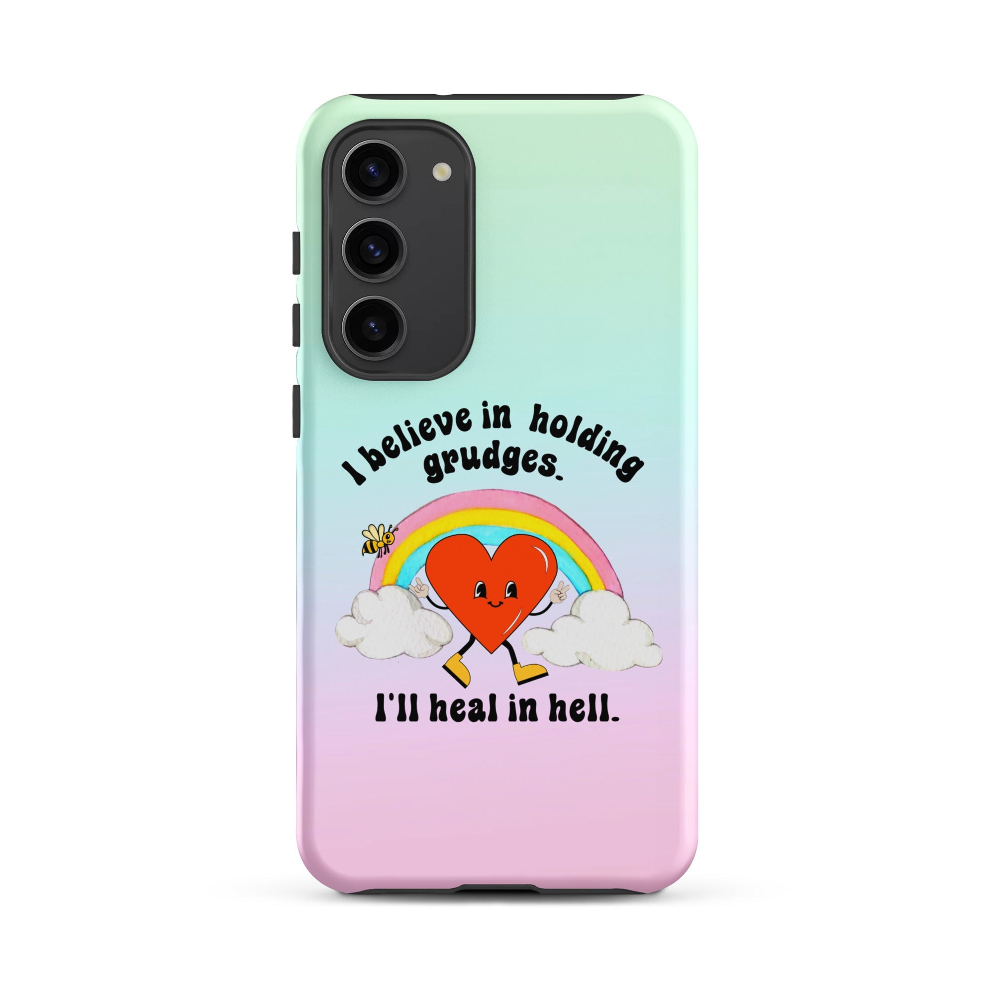 I Believe In Holding Grudges I'll Heal In Hell Tough case for Samsung® - UntamedEgo LLC.