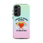 I Believe In Holding Grudges I'll Heal In Hell Tough case for Samsung® - UntamedEgo LLC.