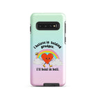 I Believe In Holding Grudges I'll Heal In Hell Tough case for Samsung® - UntamedEgo LLC.