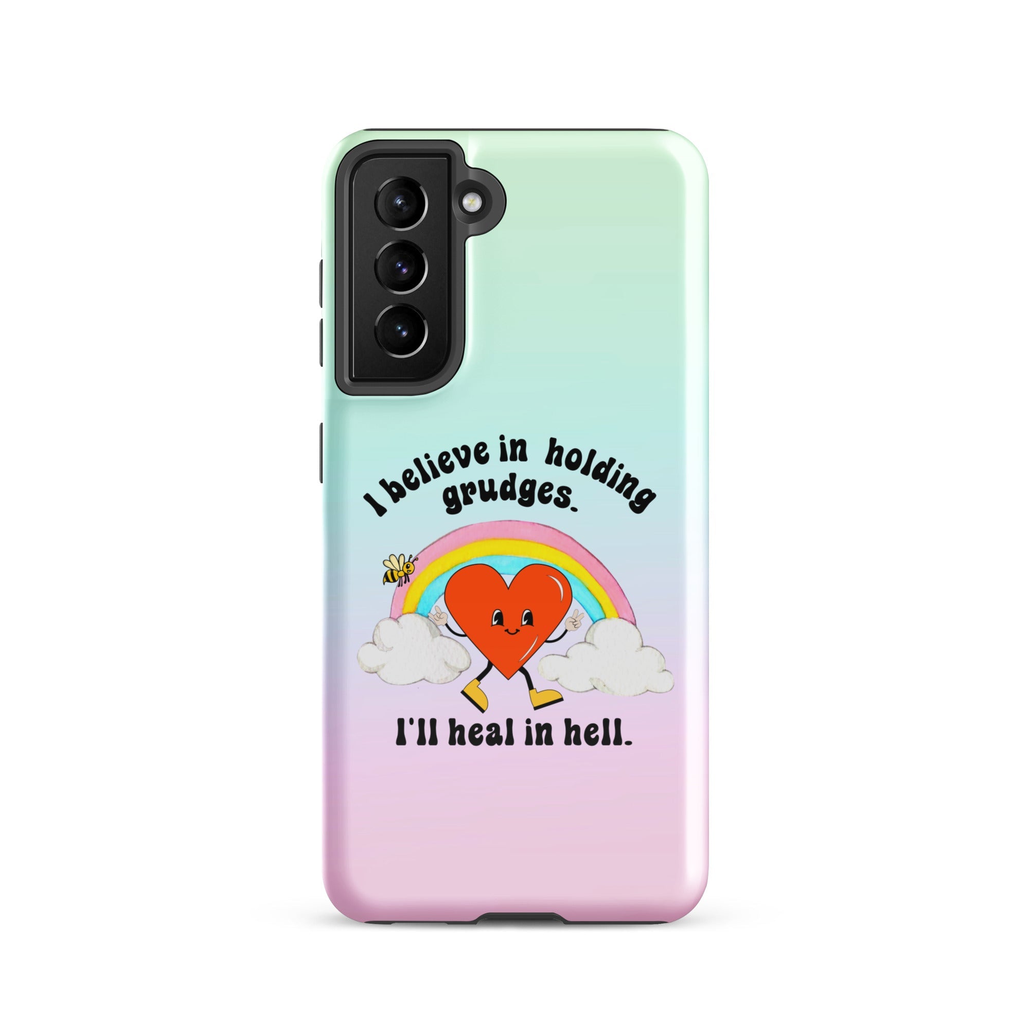I Believe In Holding Grudges I'll Heal In Hell Tough case for Samsung® - UntamedEgo LLC.