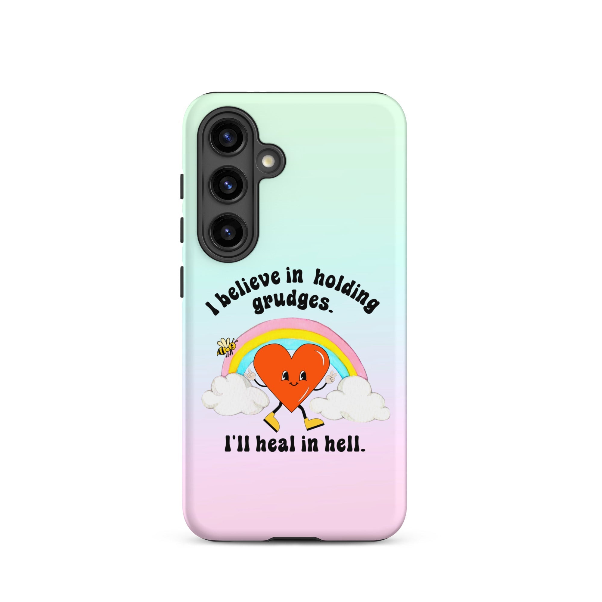 I Believe In Holding Grudges I'll Heal In Hell Tough case for Samsung® - UntamedEgo LLC.