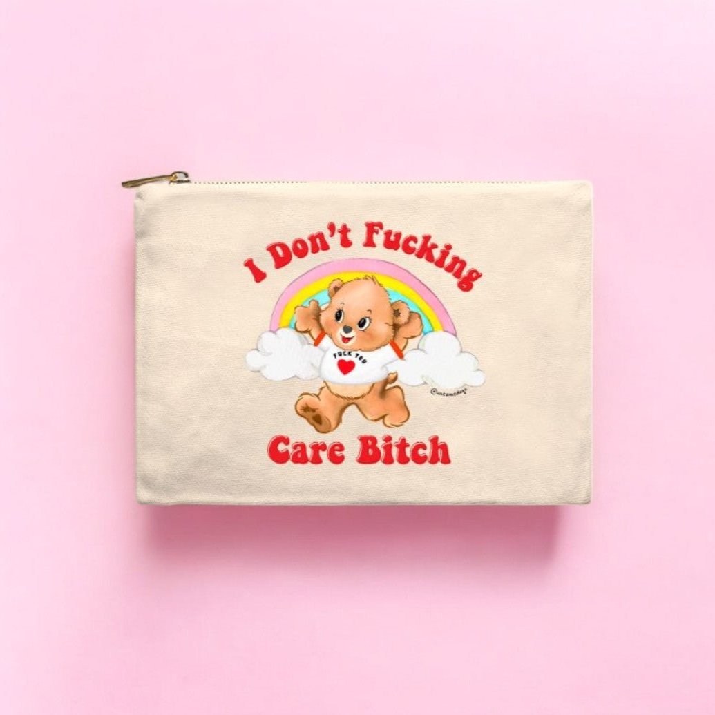 I Don't Fucking Care Bitch Lolly The Bear Cosmetic Bag - UntamedEgo LLC.