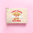 I Don't Fucking Care Bitch Lolly The Bear Cosmetic Bag - UntamedEgo LLC.