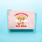 I Don't Fucking Care Bitch Lolly The Bear Cosmetic Bag - UntamedEgo LLC.