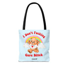 I Don't Fucking Care Bitch Tote Bag - UntamedEgo LLC.