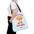 I Don't Fucking Care Bitch Tote Bag - UntamedEgo LLC.