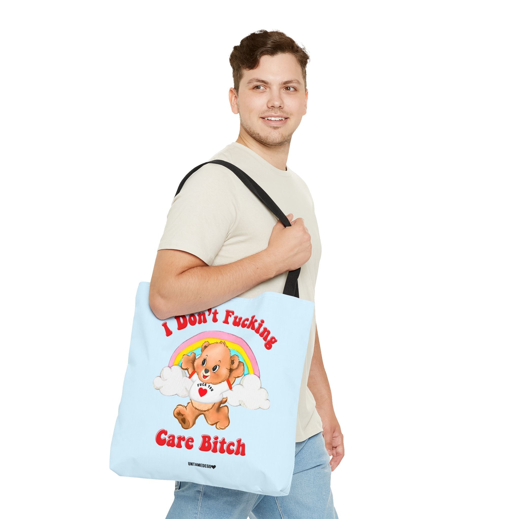 I Don't Fucking Care Bitch Tote Bag - UntamedEgo LLC.