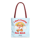I Don't Fucking Care Bitch Tote Bag - UntamedEgo LLC.