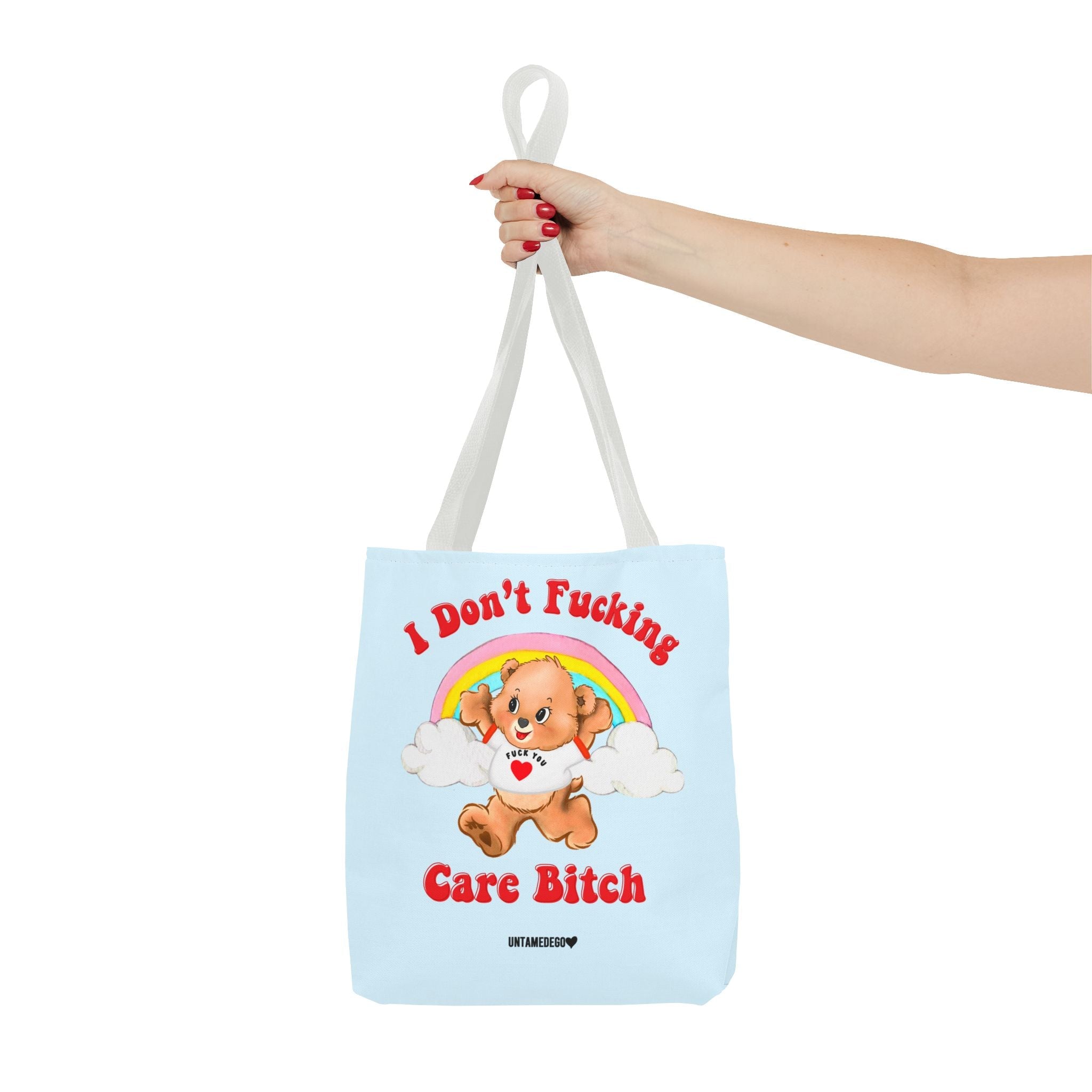 I Don't Fucking Care Bitch Tote Bag - UntamedEgo LLC.