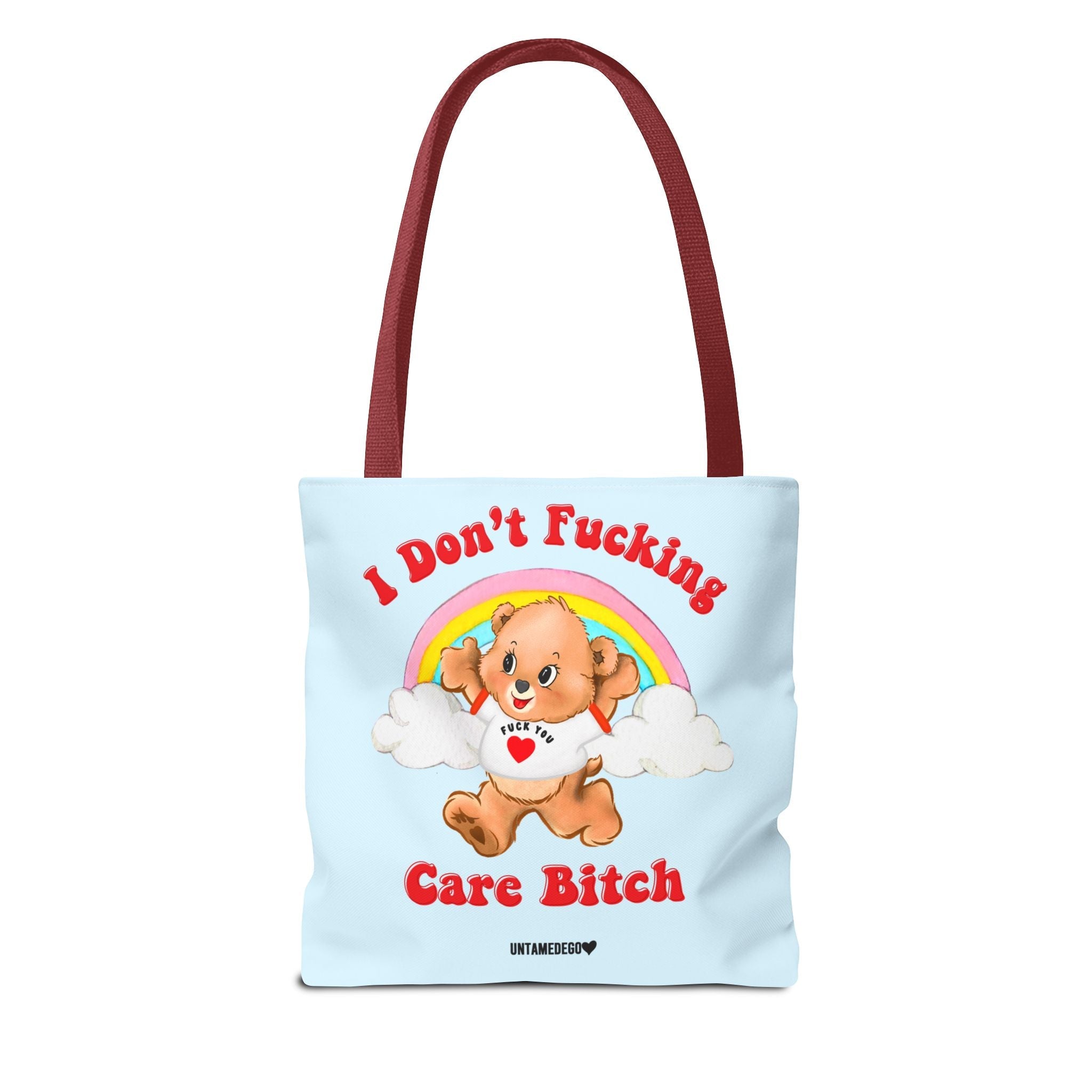 I Don't Fucking Care Bitch Tote Bag - UntamedEgo LLC.