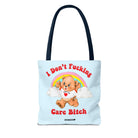 I Don't Fucking Care Bitch Tote Bag - UntamedEgo LLC.