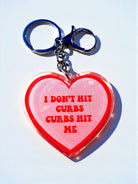 I Don't Hit Curbs Curbs Hit Me Holographic Heart Keychain - UntamedEgo LLC.