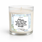I Hope This Smells Better Than All The Shit I Put You Through Mother's Day Glass Candle - UntamedEgo LLC.