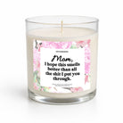 I Hope This Smells Better Than All The Shit I Put You Through Mother's Day Glass Candle - UntamedEgo LLC.