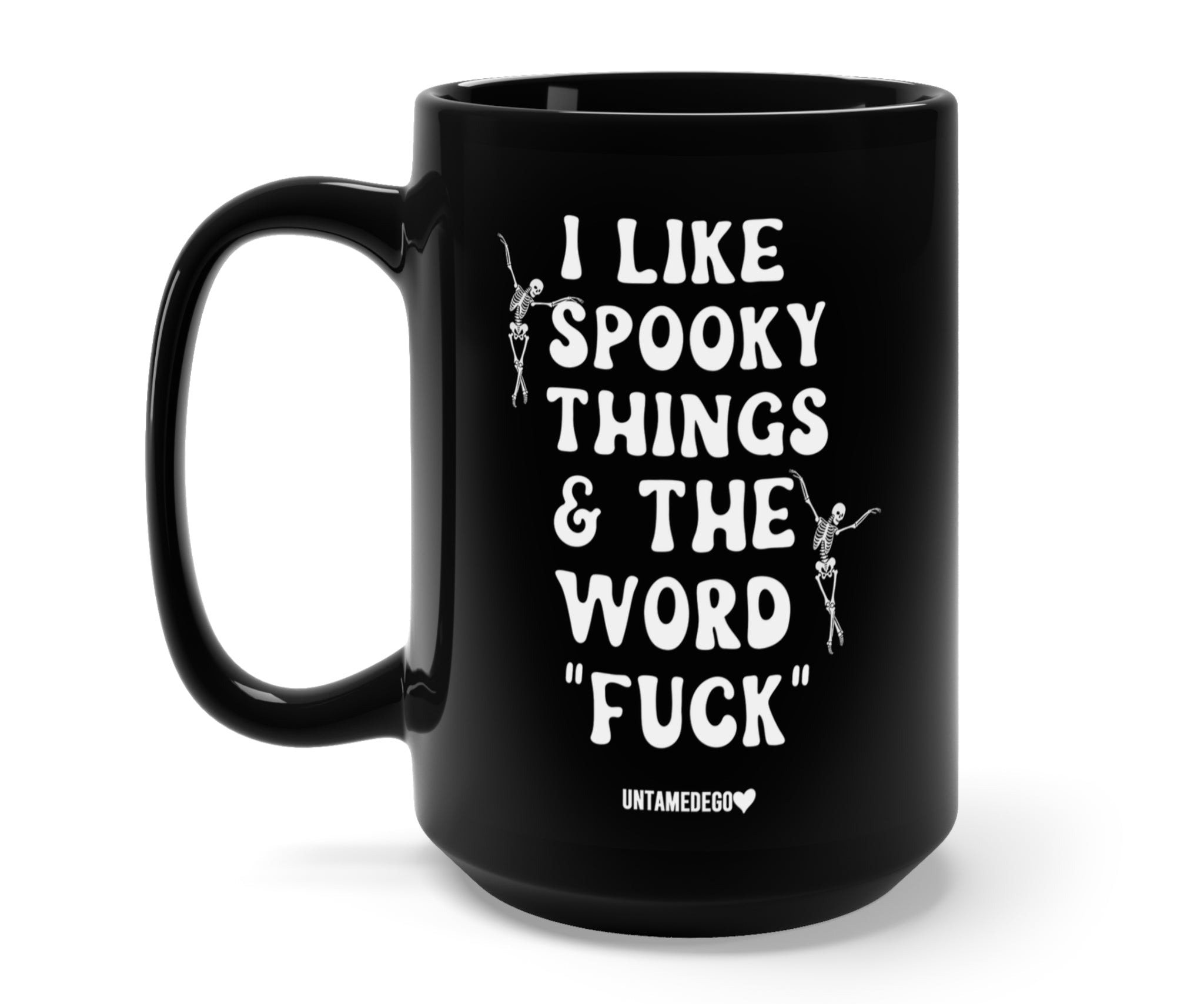 I Like Spooky Things & The Word Fuck Halloween Mug - UntamedEgo LLC.