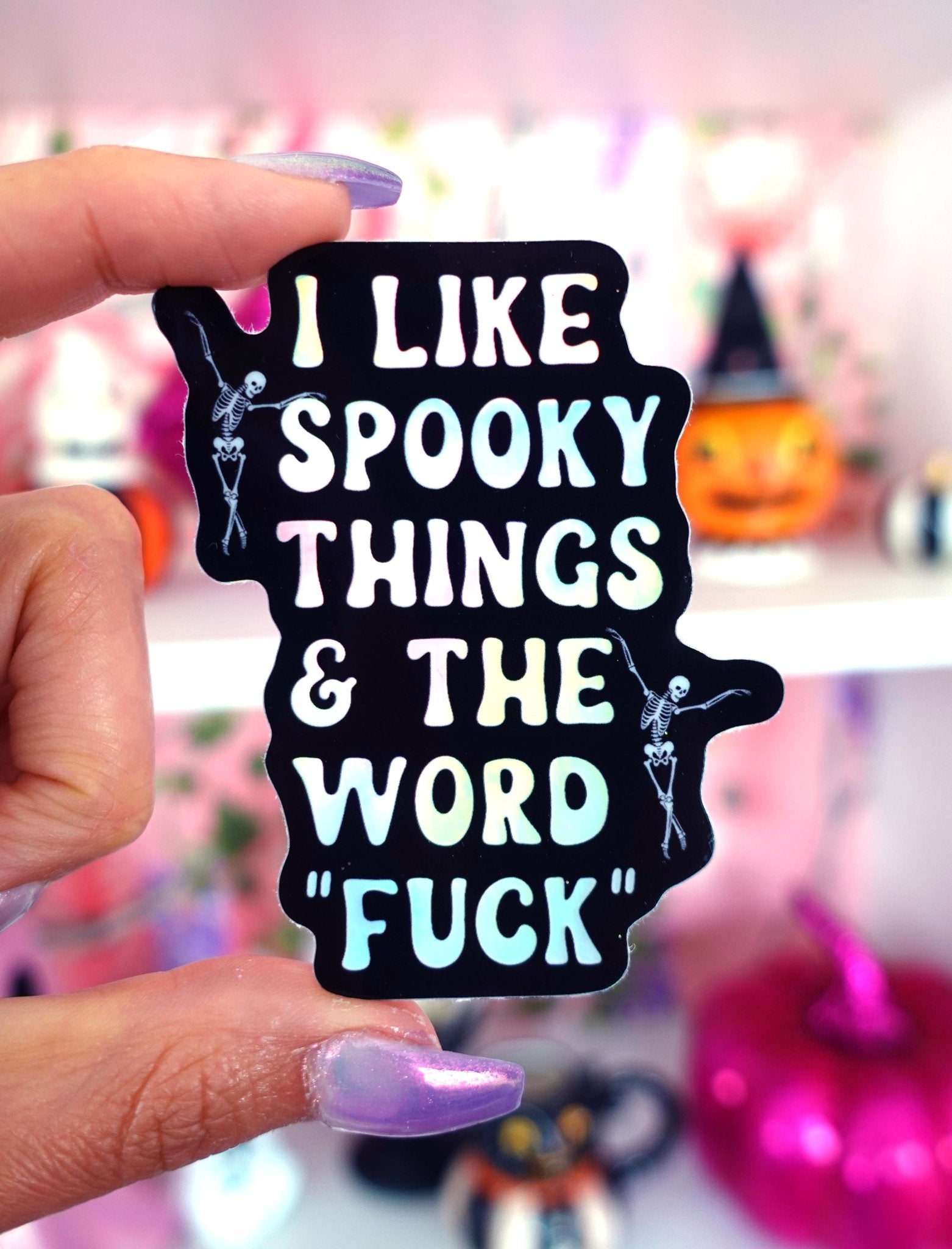 I Like Spooky Things & The Word Fuck Halloween Sticker - UntamedEgo LLC.