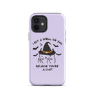 I Put A Spell On You Because You're A Cunt Tough Case for iPhone® - UntamedEgo LLC.