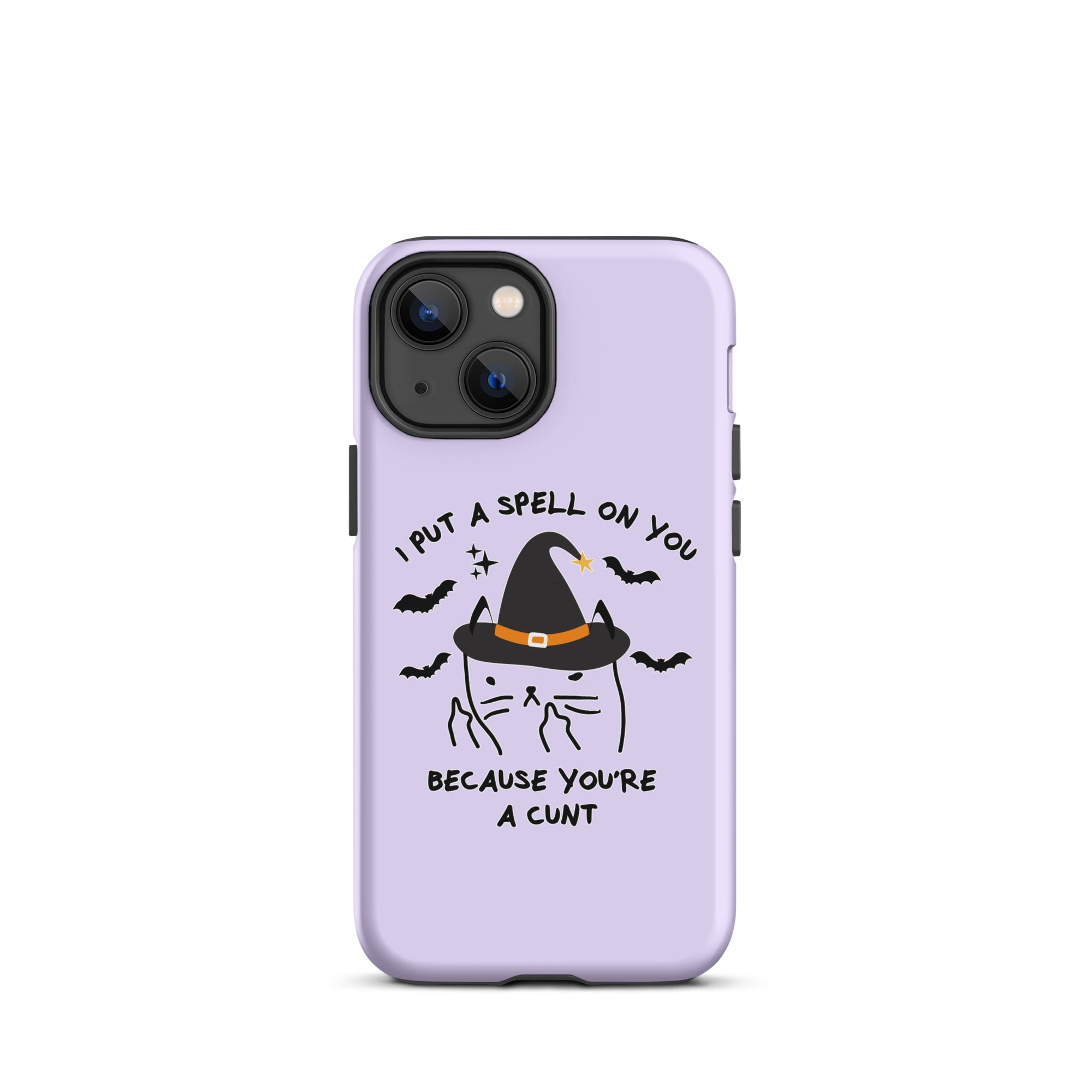 I Put A Spell On You Because You're A Cunt Tough Case for iPhone® - UntamedEgo LLC.