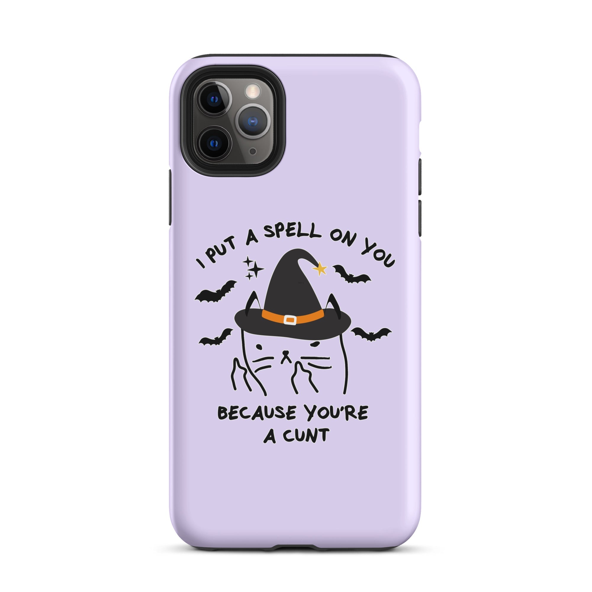 I Put A Spell On You Because You're A Cunt Tough Case for iPhone® - UntamedEgo LLC.