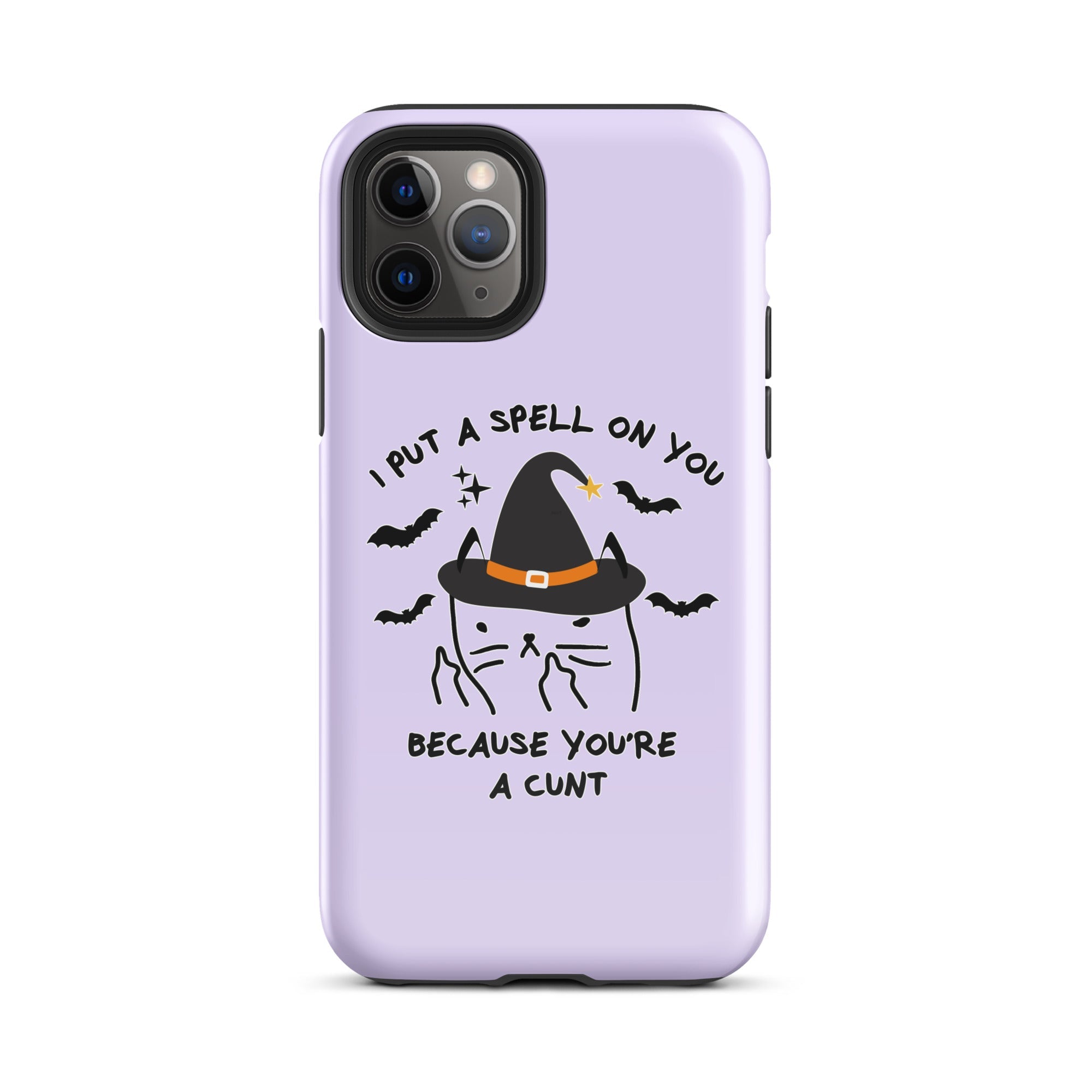 I Put A Spell On You Because You're A Cunt Tough Case for iPhone® - UntamedEgo LLC.